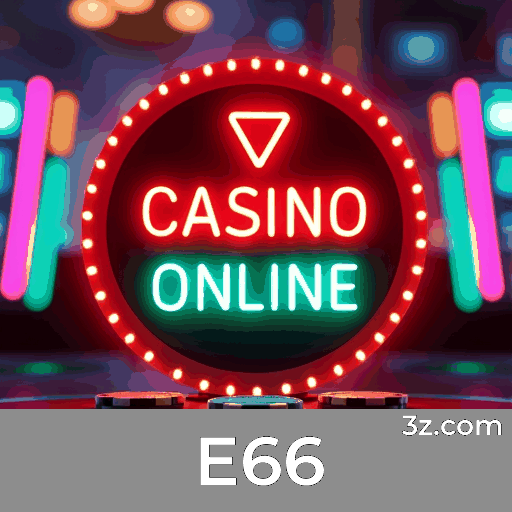 E66: O Melhor em Cassino e Apostas Online